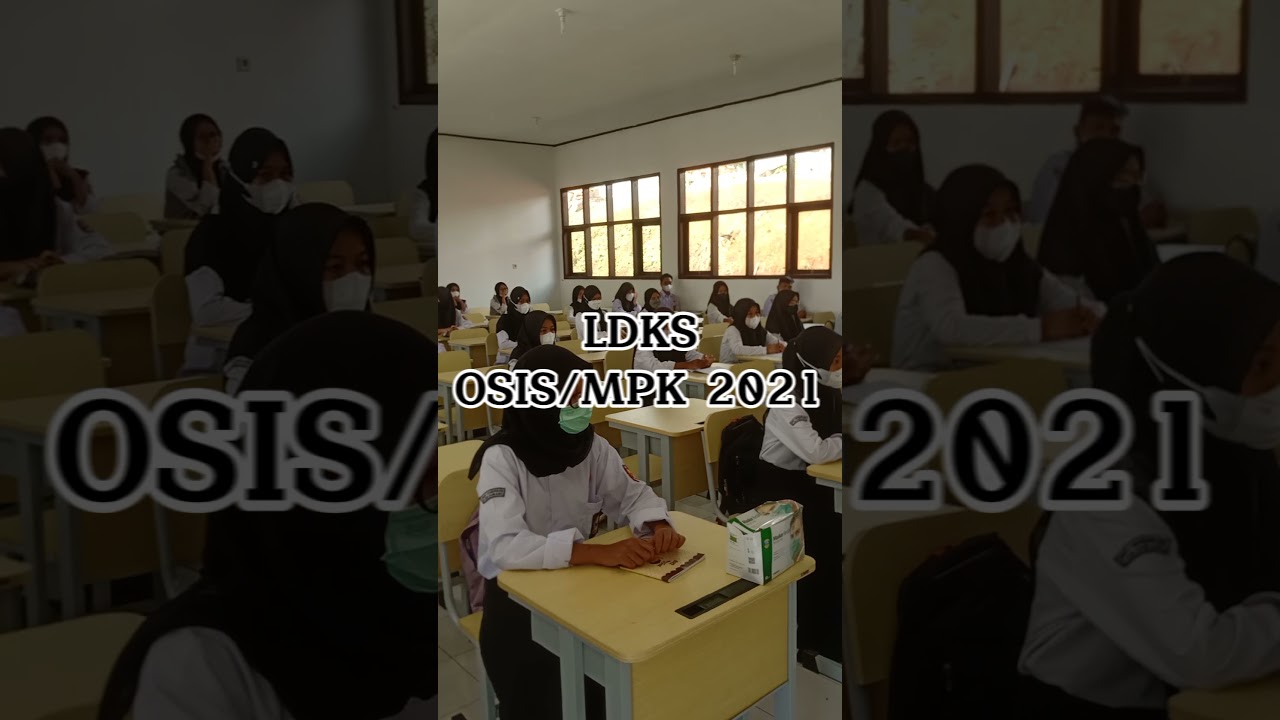 LDKS (Latihan Dasar Kepemimpinan Siswa)OSIS MPK 2021