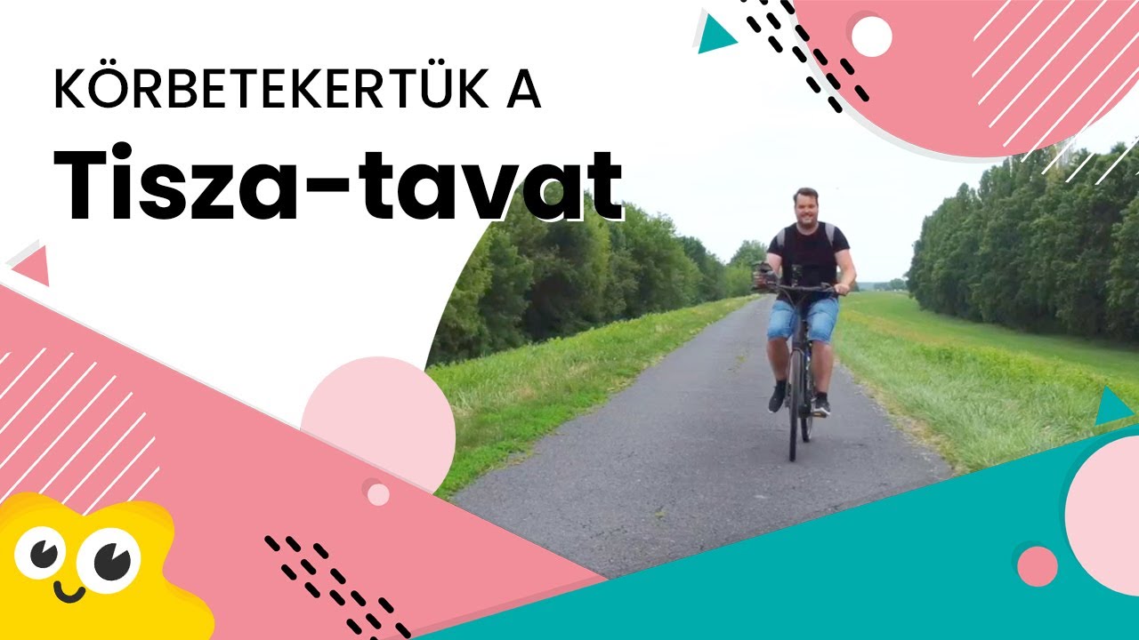 Körbetekertük a Tisza-tavat - 5 dolog, amit neked is látnod kell
