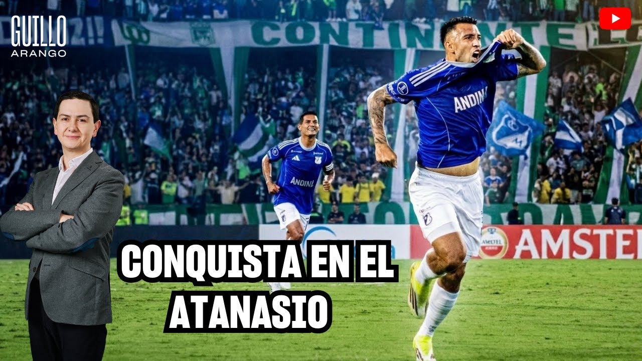 Ⓜ️ CLASIFICACIÓN, BOTÍN , SUDAMERICANA Y SATISFACCIÓN AZUL 🔵 ATL NACIONAL 1-3 MILLONARIOS 