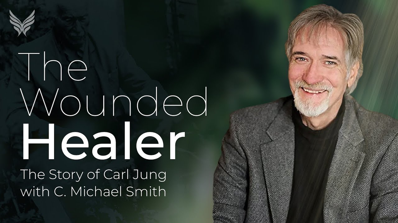 The Story of Carl Jung and Shamanism | Exploring the Wounded Healer with C. Michael Smith