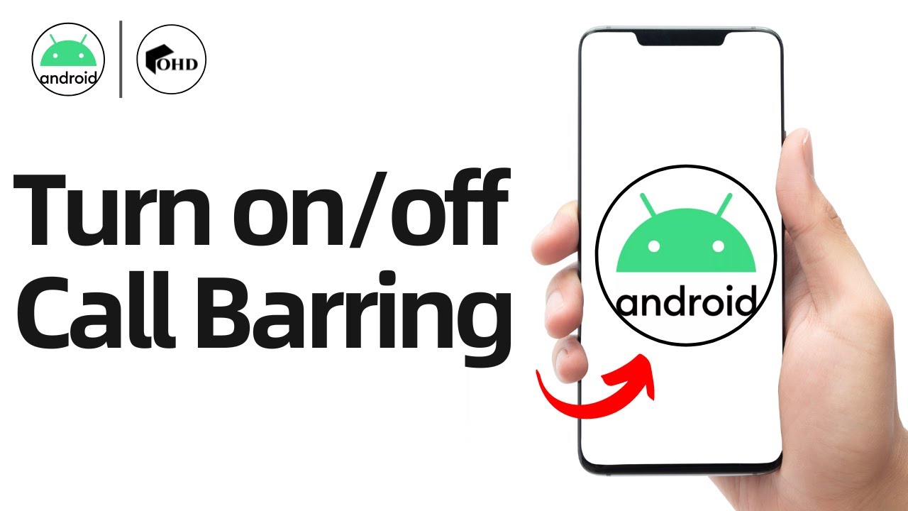 How to Turn on/Turn off Call Barring on Android (Easy Guide)