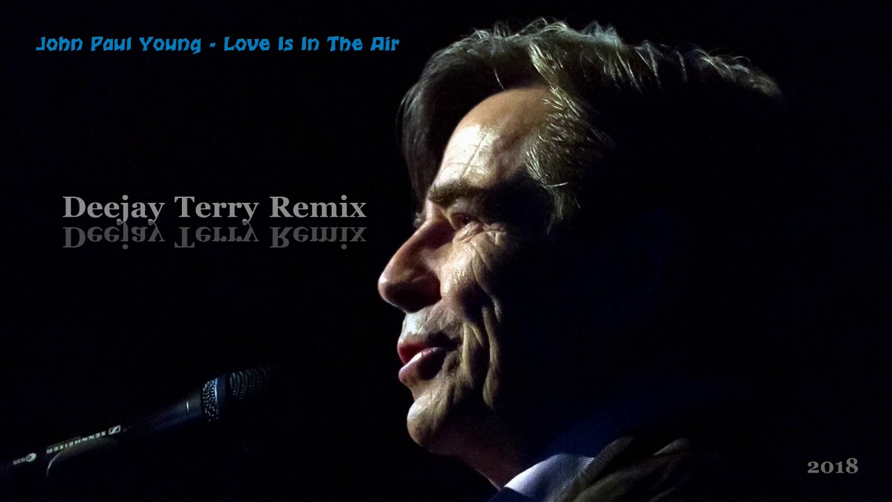 John Paul Young - Love Is In The Air (Deejay Terry Remix)