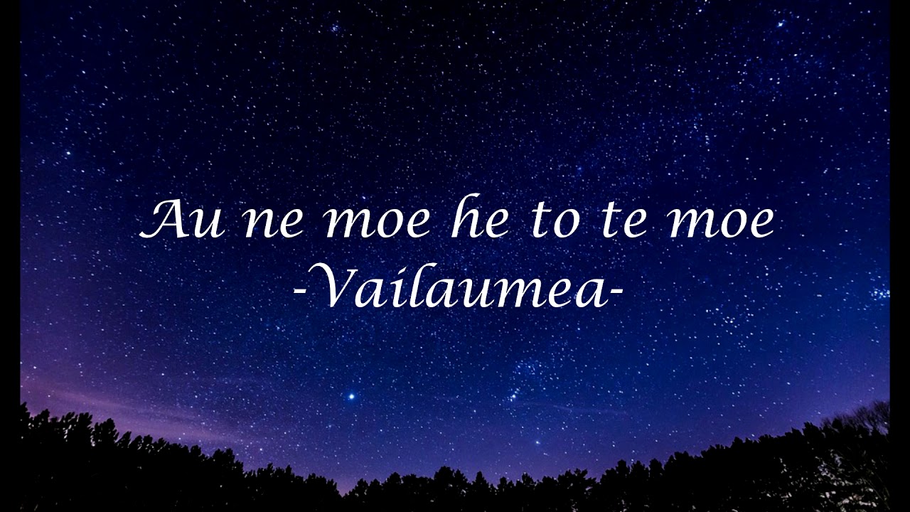 Au ne moe he to te moe - Tuvaluan Song