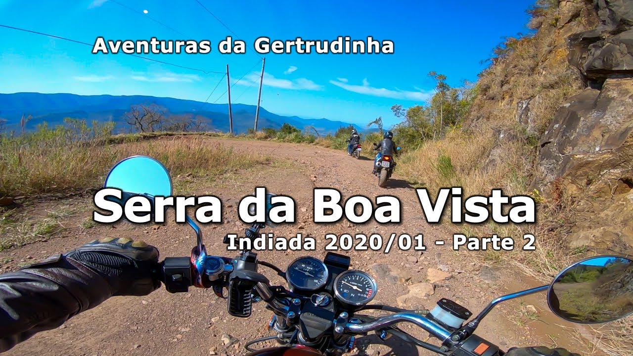 Serra da Boa Vista - Aventuras da Gertrudinha 2020/01, parte 2 - Suzuki Intruder 125