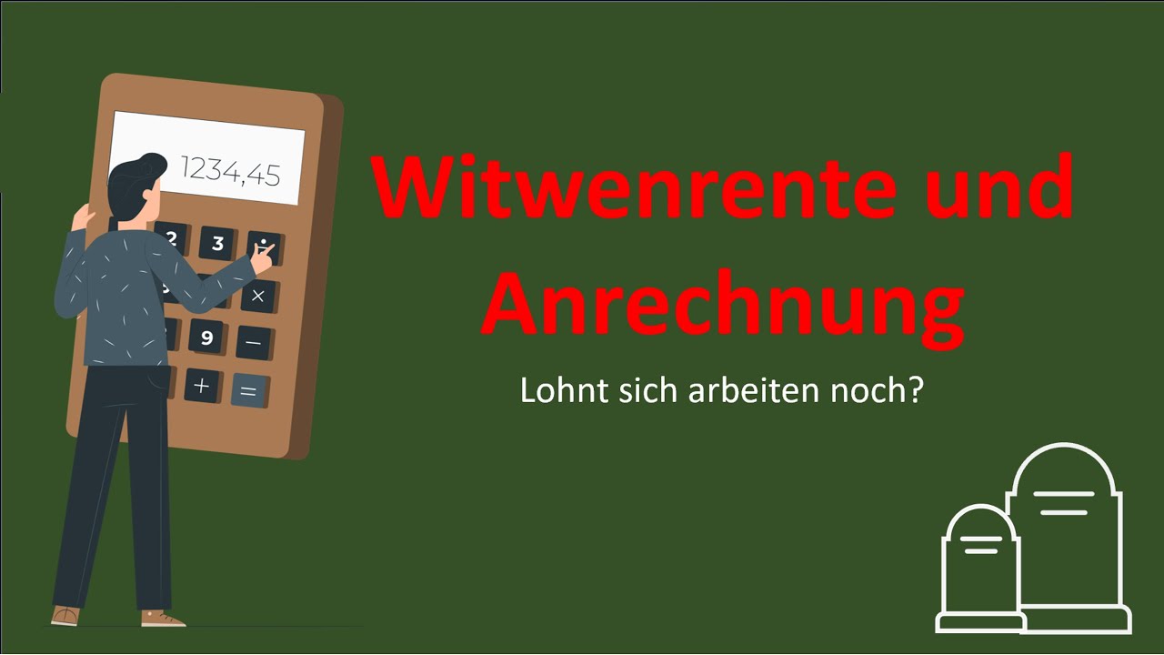 Witwenrente - so viel erhälst du - Wie eigenes Einkommen angerechnet wird