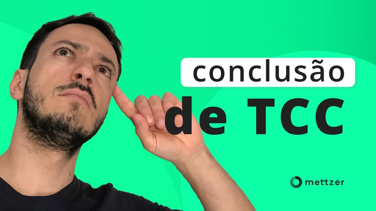 CONCLUSÃO DE TCC: Tiramos todas as suas dúvidas sobre conclusão