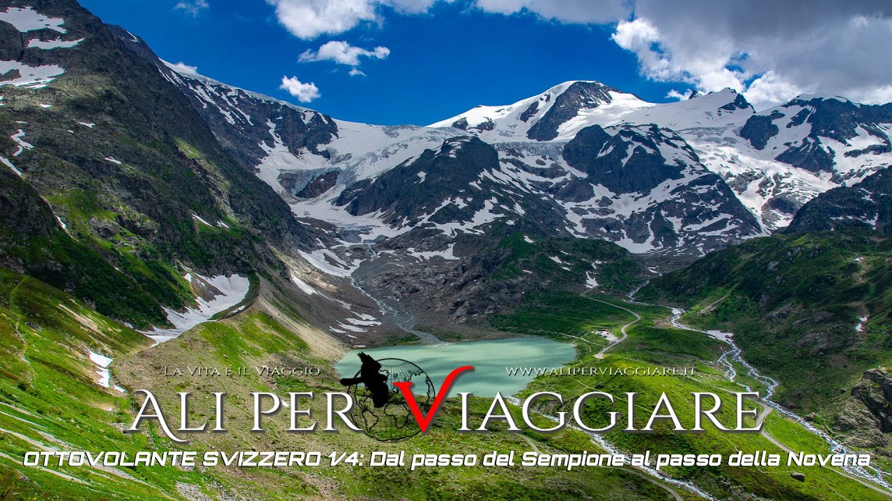 Ottovolante Svizzero: Parte 1/4    Dal passo del Sempione al Passo della Novena