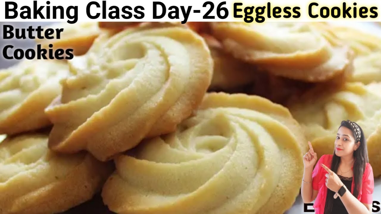 Baking Class Day-26~ Butter Cookies Recipe| Best Butter Cookies Recipe|Eggless Butter Cookies Recipe