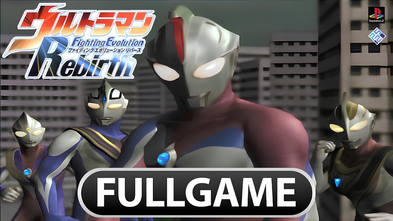 Ultraman Fighting Evolution Rebirth - WALKTHROUGH [FULLGAME]
