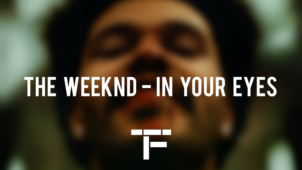 [TRADUCTION FRANÇAISE] The Weeknd - In Your Eyes