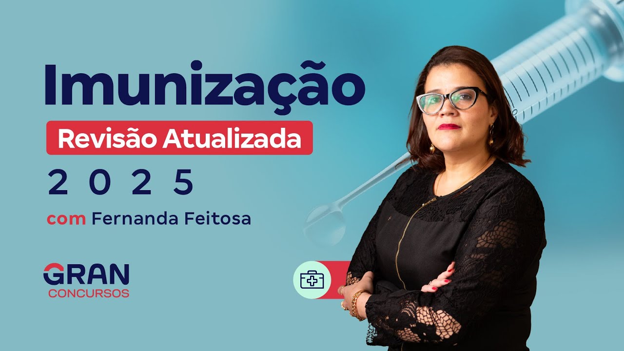 Imunização | Revisão Atualizada 2025 com Fernanda Feitosa
