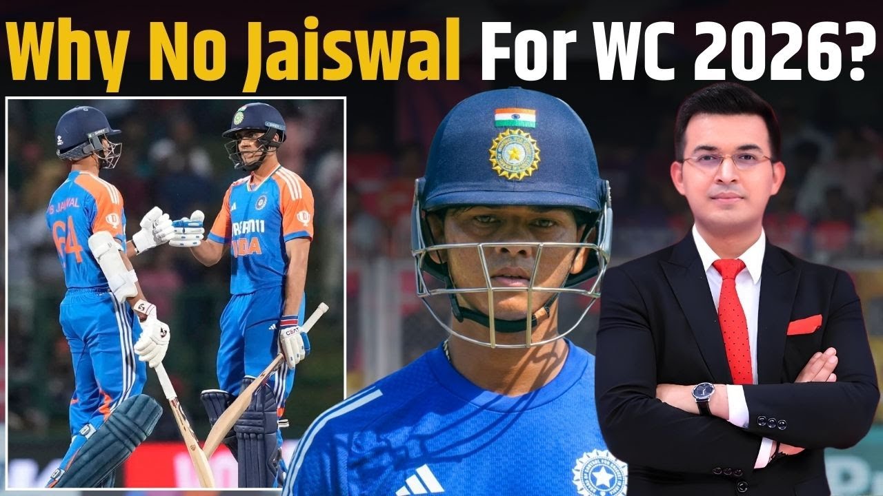 Why No Yashasvi Jaiswal for World Cup 2026 ? Did Jaiswal deserve to be in the T20 World Cup squad ?