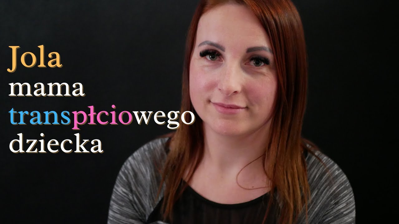 Jola - mama transpłciowego dziecka