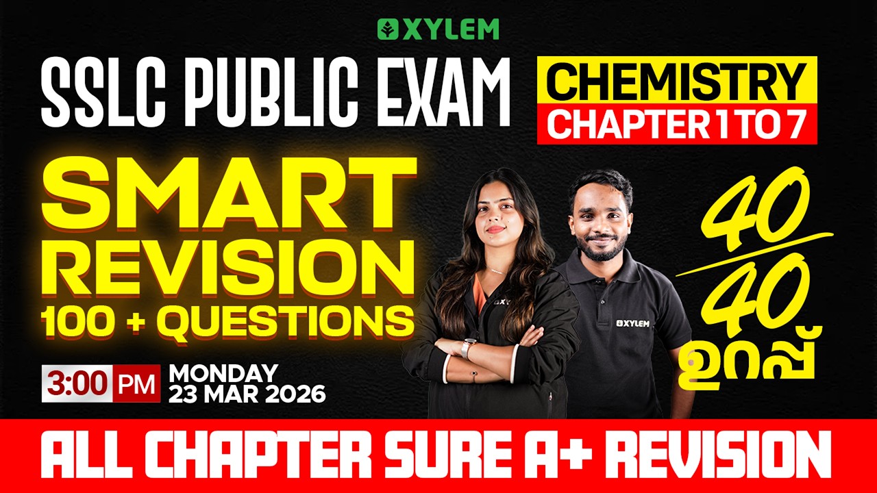 SSLC Public Exam 2026: Chemistry | Chapter 1-7 Smart Revision & 100 + Questions | Xylem SSLC