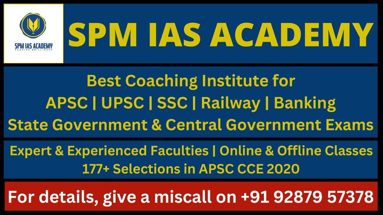 SPM IAS Academy: Best Coaching Institute for APSC, UPSC & Other Competitive Examinations