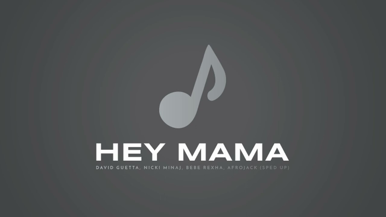 Hey Mama - David Guetta (Sped up)
