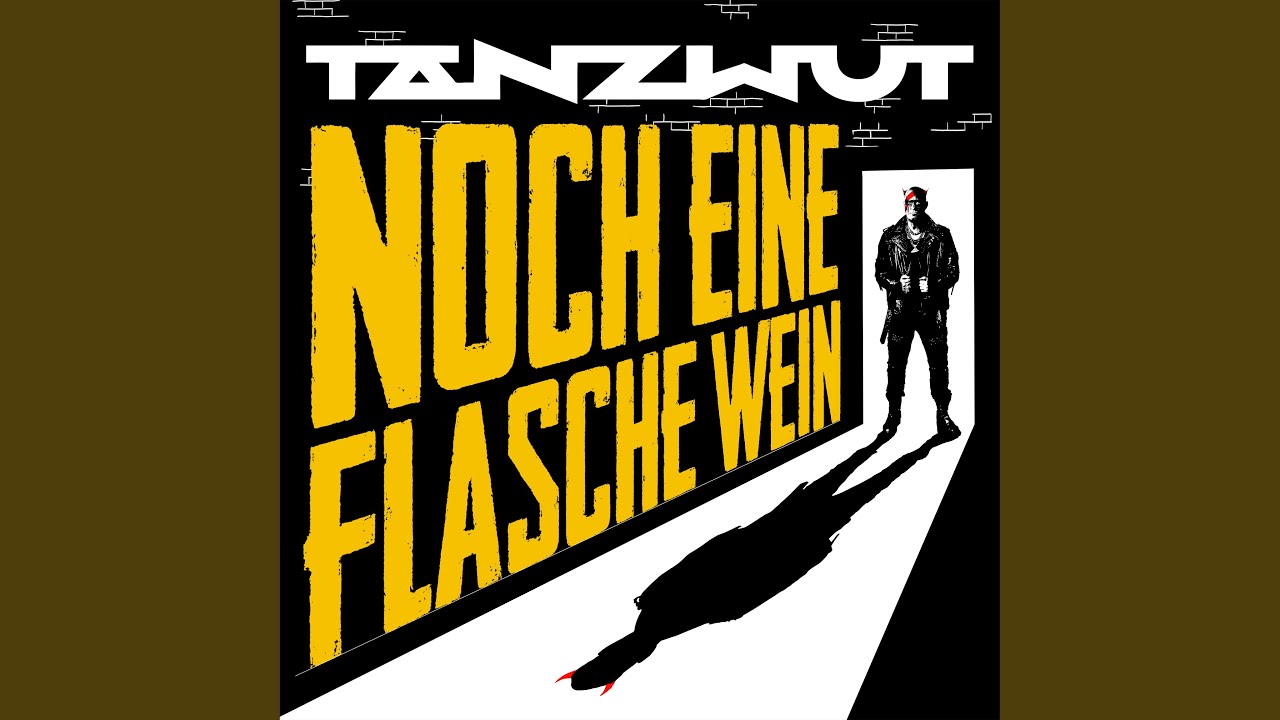 Noch eine Flasche Wein