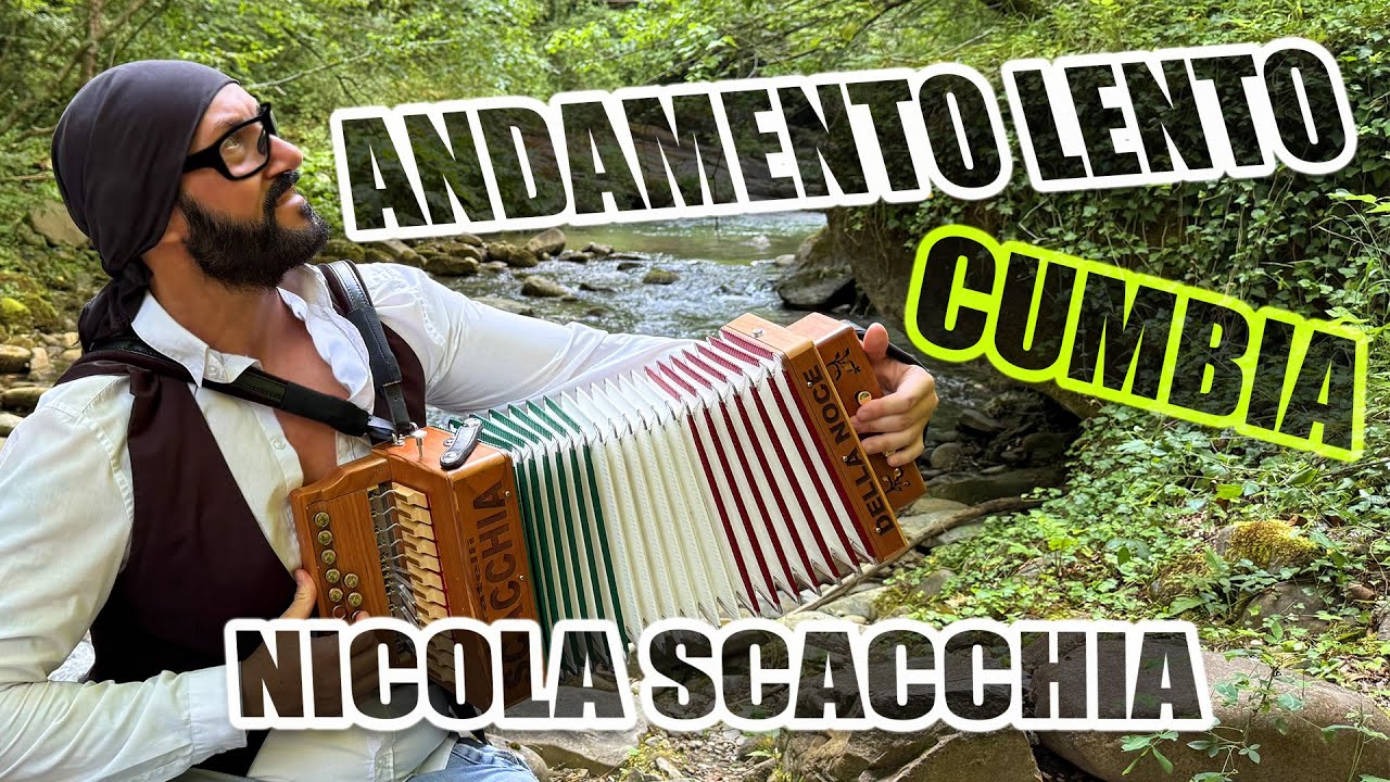 ANDAMENTO LENTO (cumbia) NICOLA SCACCHIA campione mondiale di organetto.