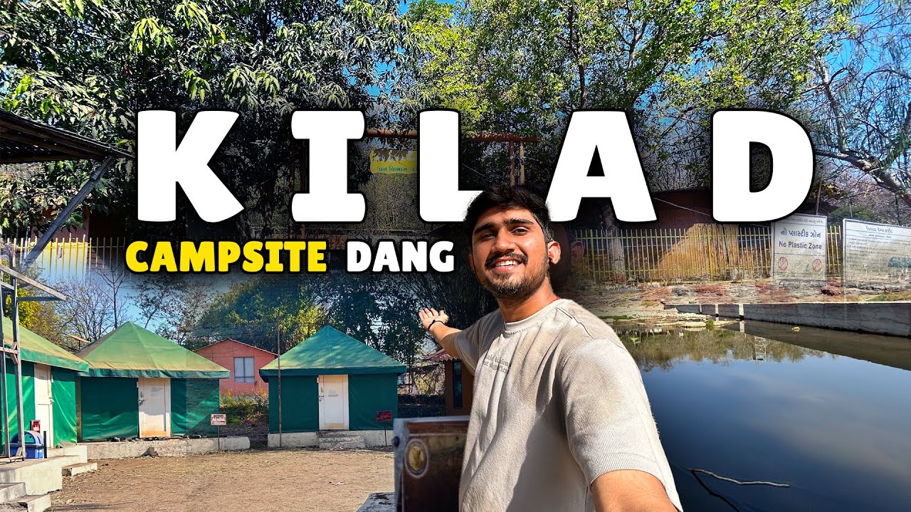 Kilad Campsite  in Dang 2025 | The Beauty Of Dang  | place to visit near surat | Ajendra Vlogs