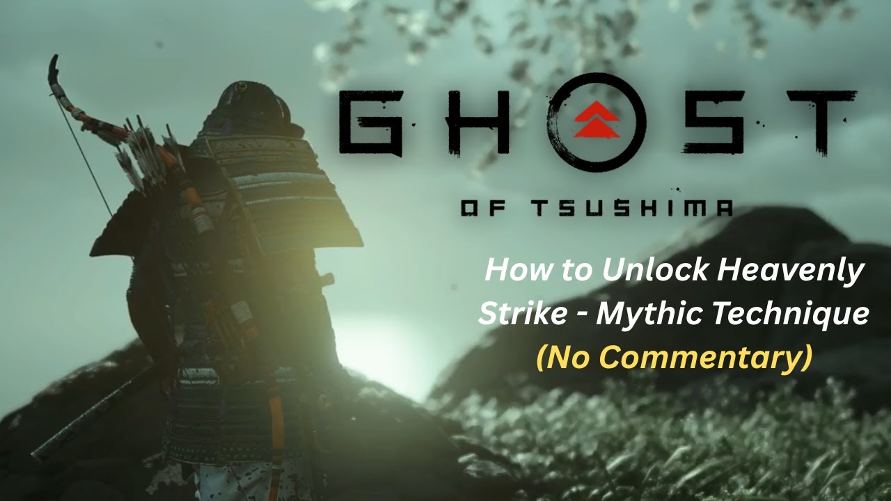 How to Unlock Heavenly Strike - Mythic Technique(No Commentary) | Ghost of Tsushima