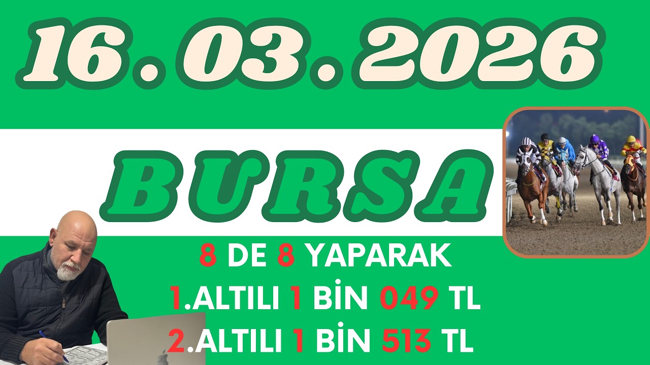 16 Mart 2026 Pazartesi Bursa At Yarışı Tahminleri At Yarışı Yorumlar-youtube-tjk-canlı Nasıl