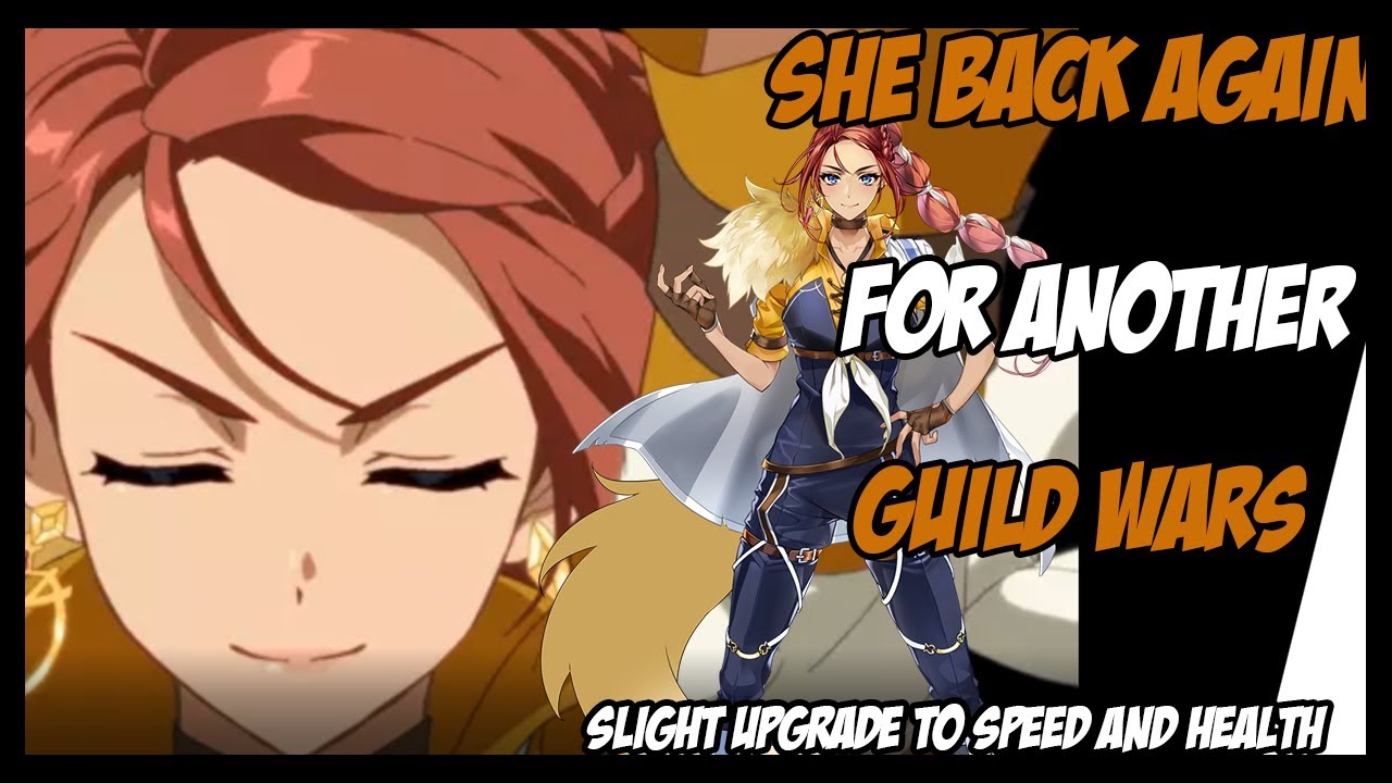 She is Back for Another Guild War ( Let's Go baby)