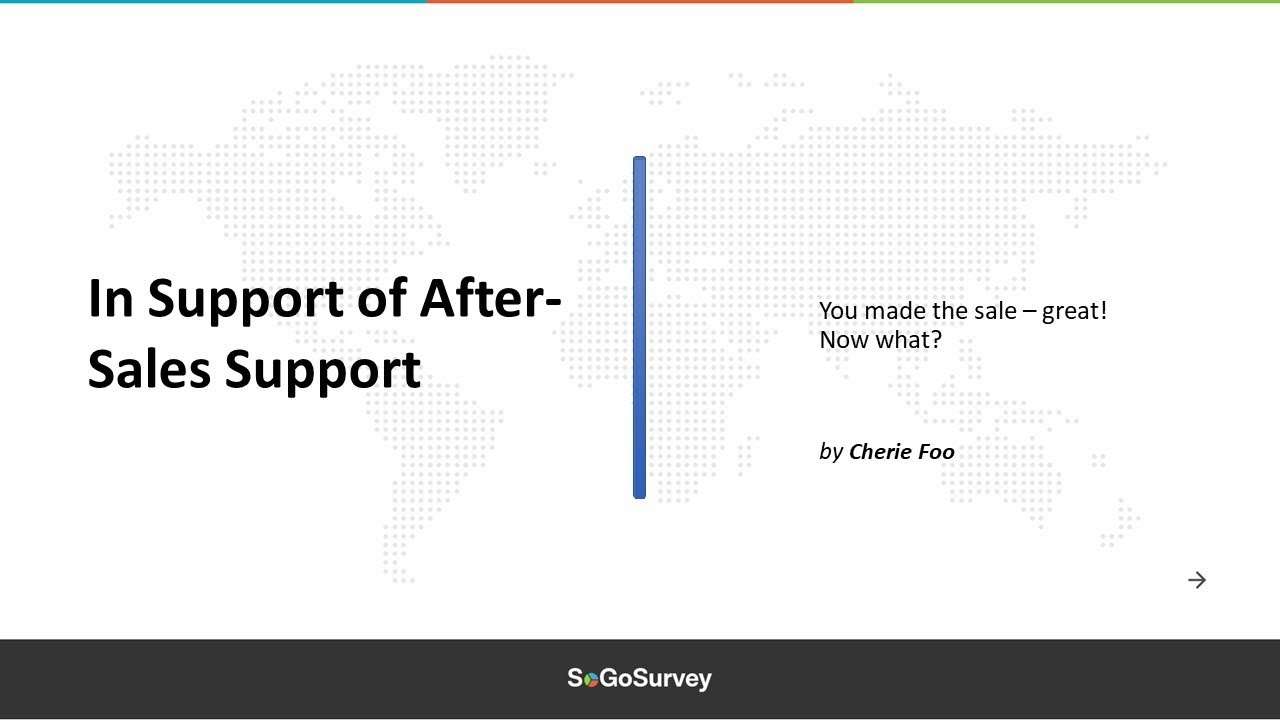 In Support of After-Sales Support | SoGoSurvey