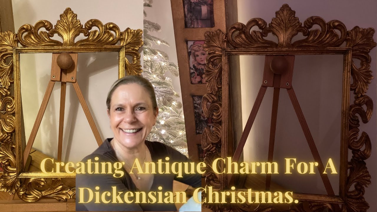 🎄🎄AGEING MODERN TO VICTORIAN DICKENSIAN CHARM. ANTIQUE & VINTAGE CHRISTMAS HOME DECOR DIY 🎄🎄