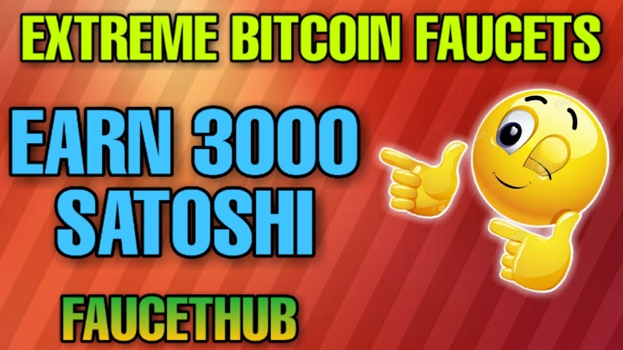 EARN 3000 SATOSHI PER DAY || EXTREME BITCOIN FAUCETS || FAUCETHUB