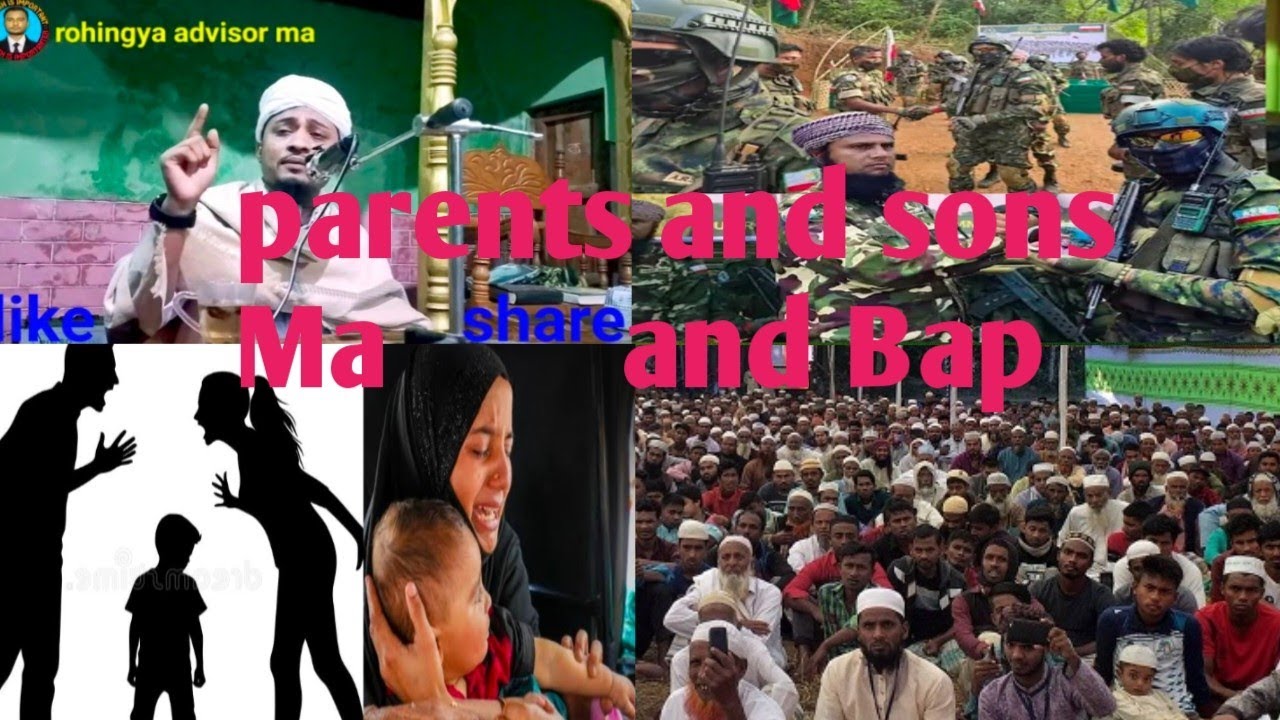 Ma Bab and sons daughter islamic rohingya was / Maulana Anuwar Sadek Rohingya waz