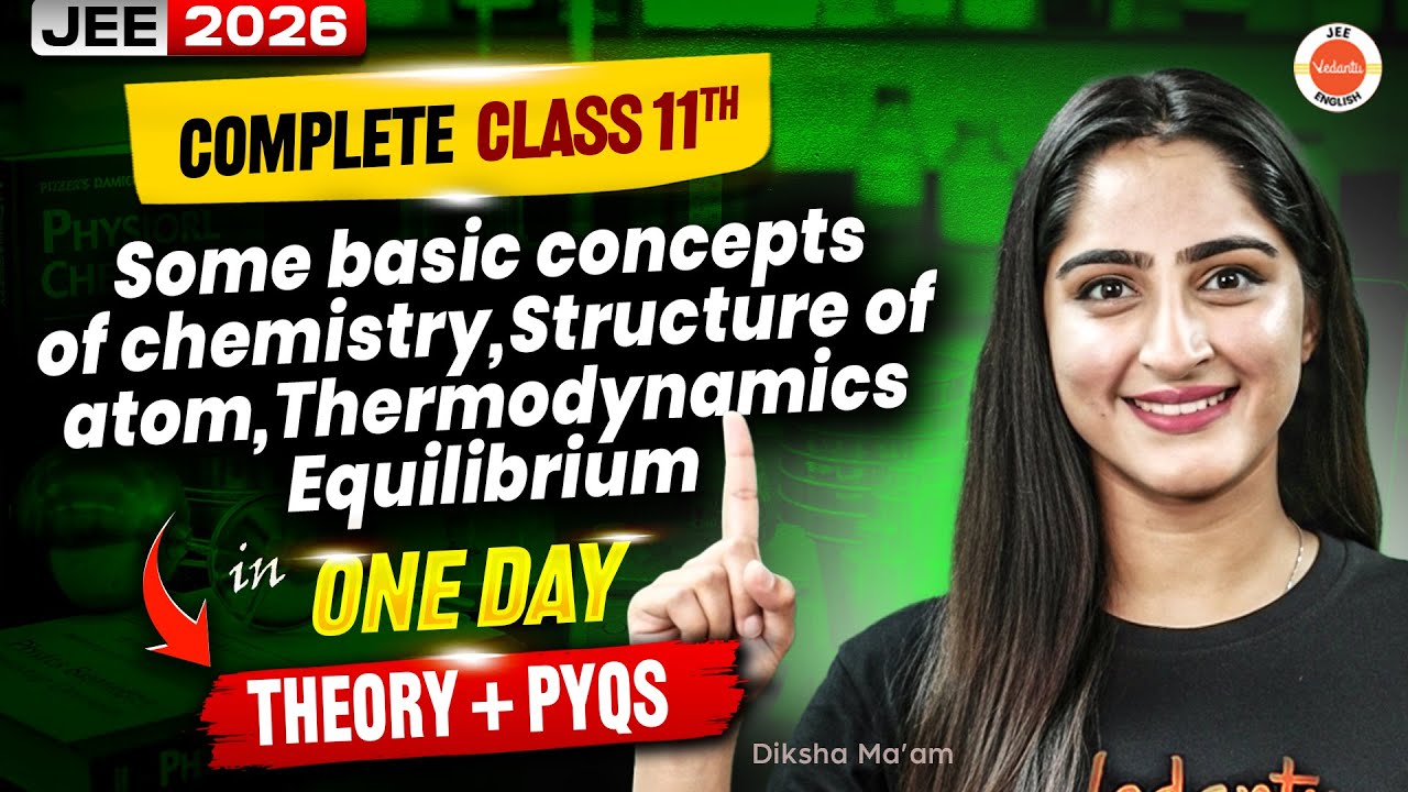 Complete Physical Chemistry In One Day - Theory + PYQs | Class 12 | Diksha Ma'am