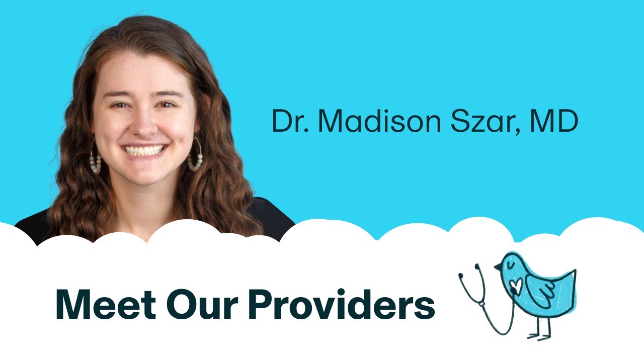 Meet Dr. Madison Szar | Bluebird Kids Health Pediatrician