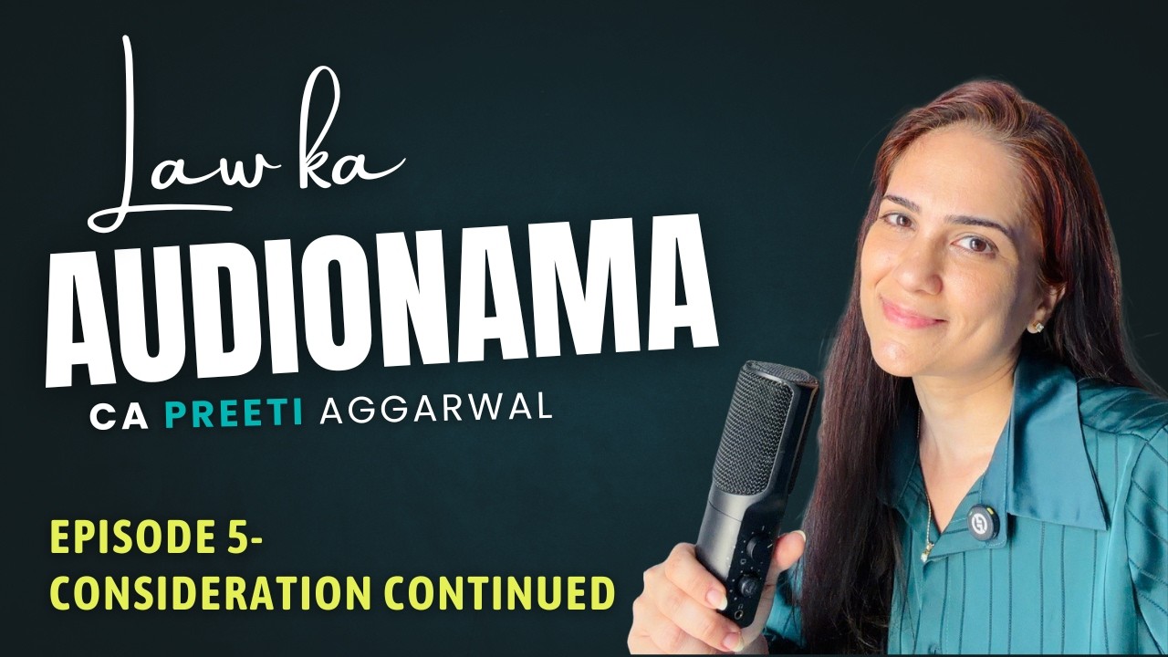 Episode 5 | CA Foundation Law | Consideration Continued