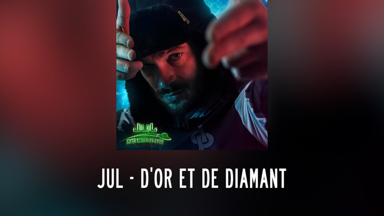 Jul - D'or et de diamant // Paroles/Instru 💬🎶 // Album D&eacute;cennie
