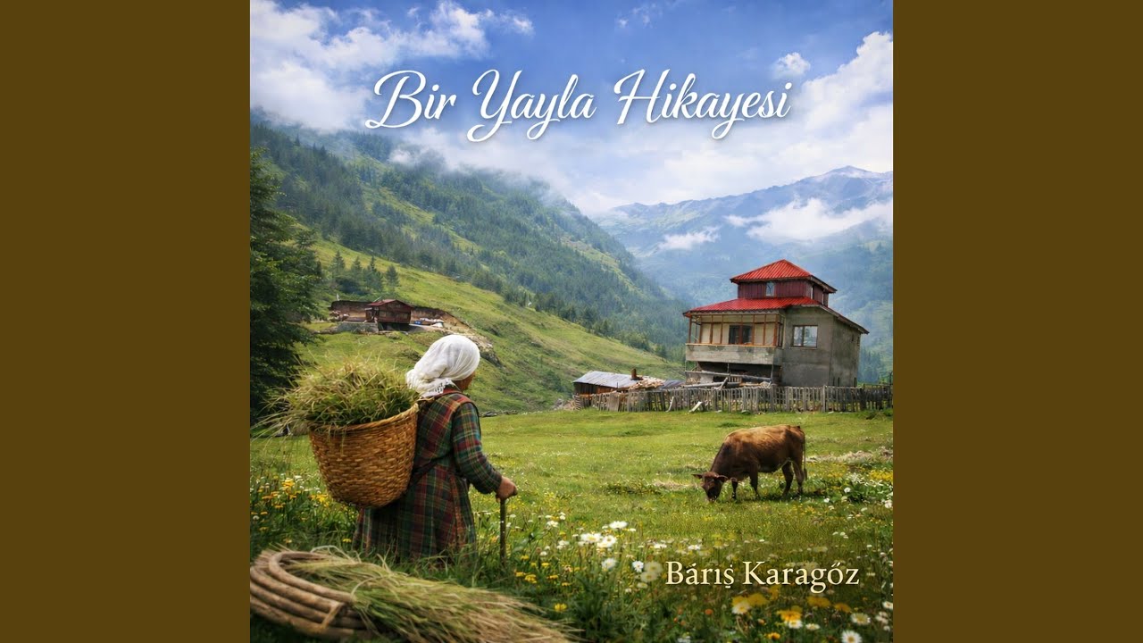 Bir Yayla Hikayesi
