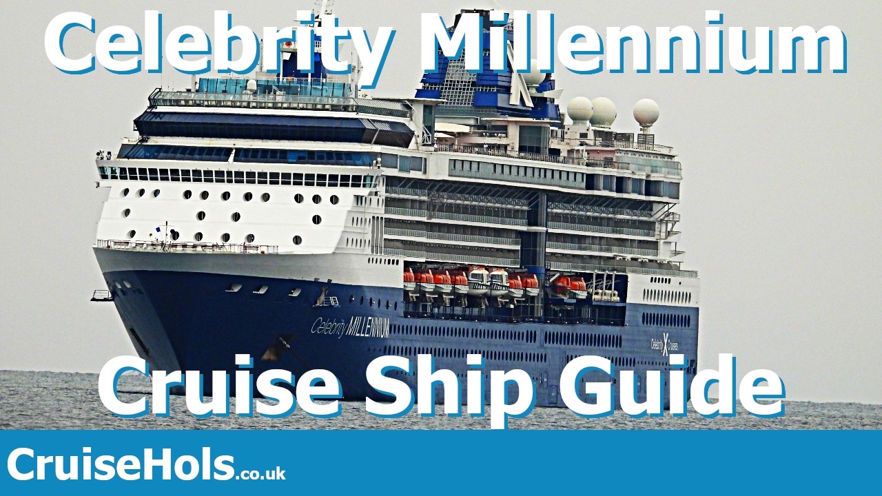 Celebrity Millennium Cruise Ship Guide | CruiseHols Celebrity Millennium Deck by Deck Guide