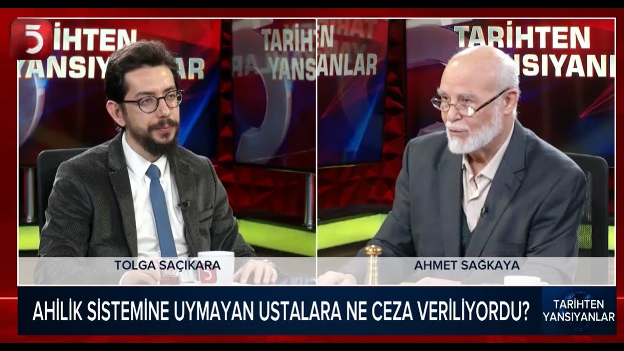 Yaşayan Bir Ahinin Dilinden Ahilik Sistemi - Tarihten Yansıyanlar - Ahmet Sağkaya - Tolga Sa&ccedil;ıkara