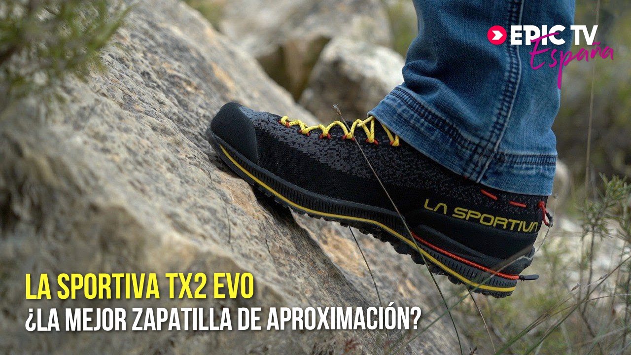La Sportiva TX2 Evo. ¿La Mejor Zapatilla De Aproximación? | EpicTV España 