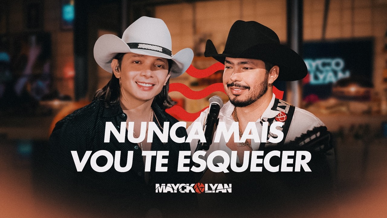 Mayck e Lyan - Nunca Mais Vou Te Esquecer (No Jeit&atilde;o da Madeira) Ao Vivo