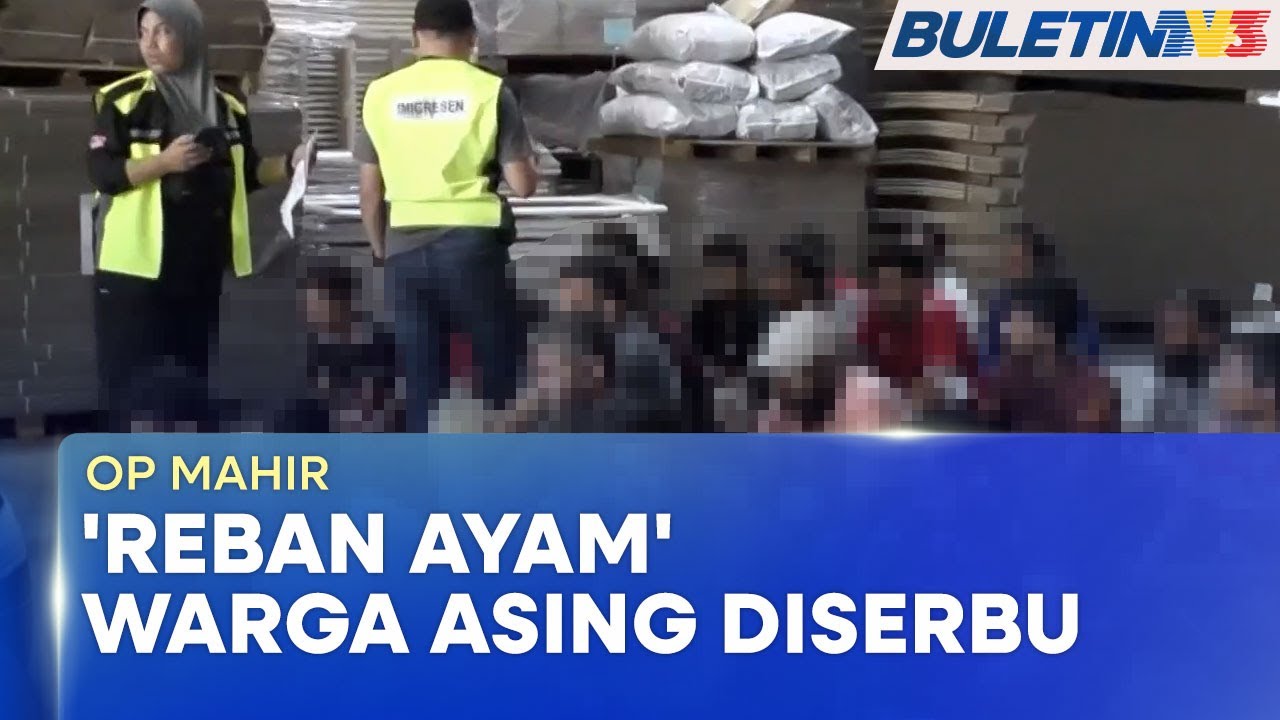 OP MAHIR | Imigresen Johor Serbu 'Reban Ayam' Didiami Pekerja Asing