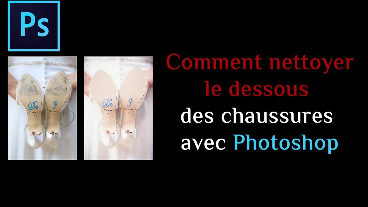 Comment nettoyer le dessous des chaussures avec Adobe Photoshop