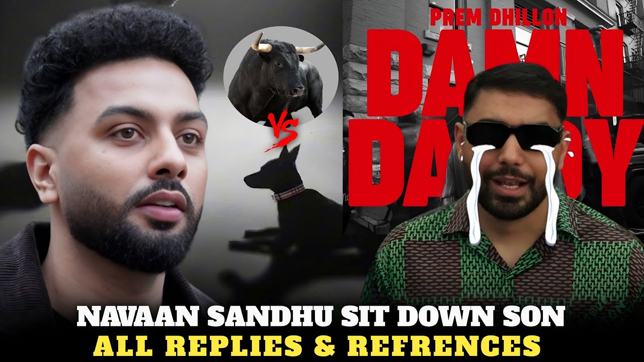 Explain Navaan Sandhu Sit Down Son All Replies To Prem Dhillon