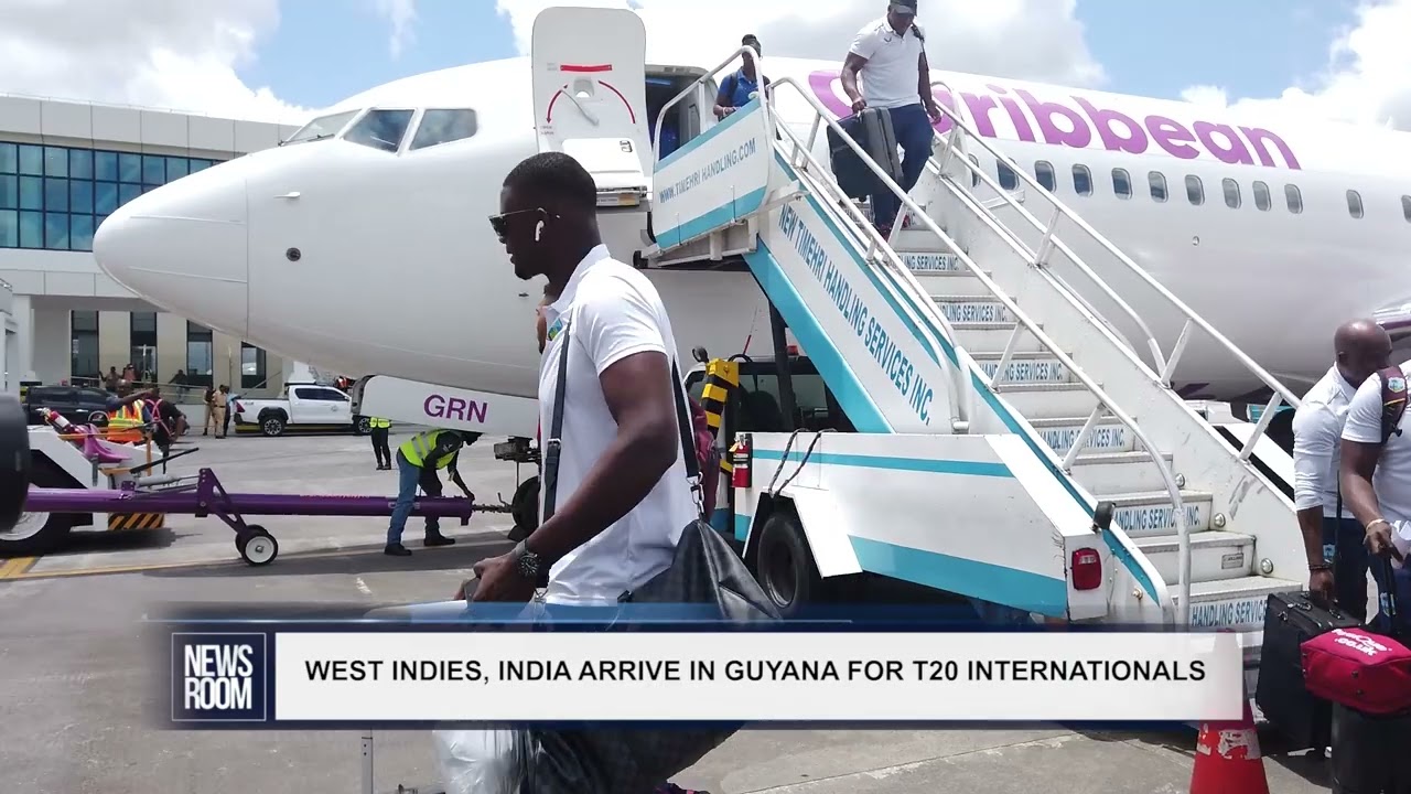 WEST INDIES, INDIA ARRIVE IN GUYANA FOR T20 INTERNATIONALS