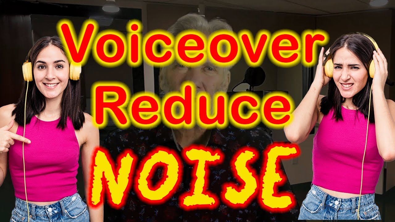 Reduce Noise In Your Voice Over Recording