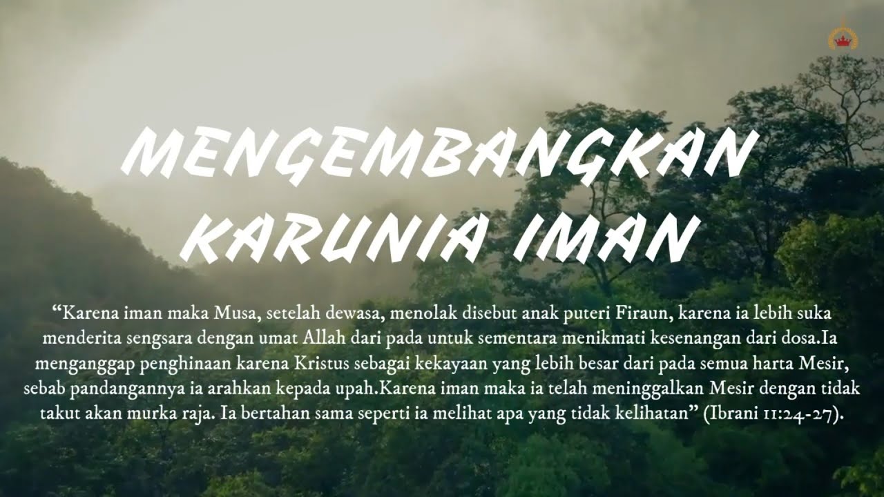 MENGEMBANGKAN KARUNIA IMAN - Renungan King's Sword