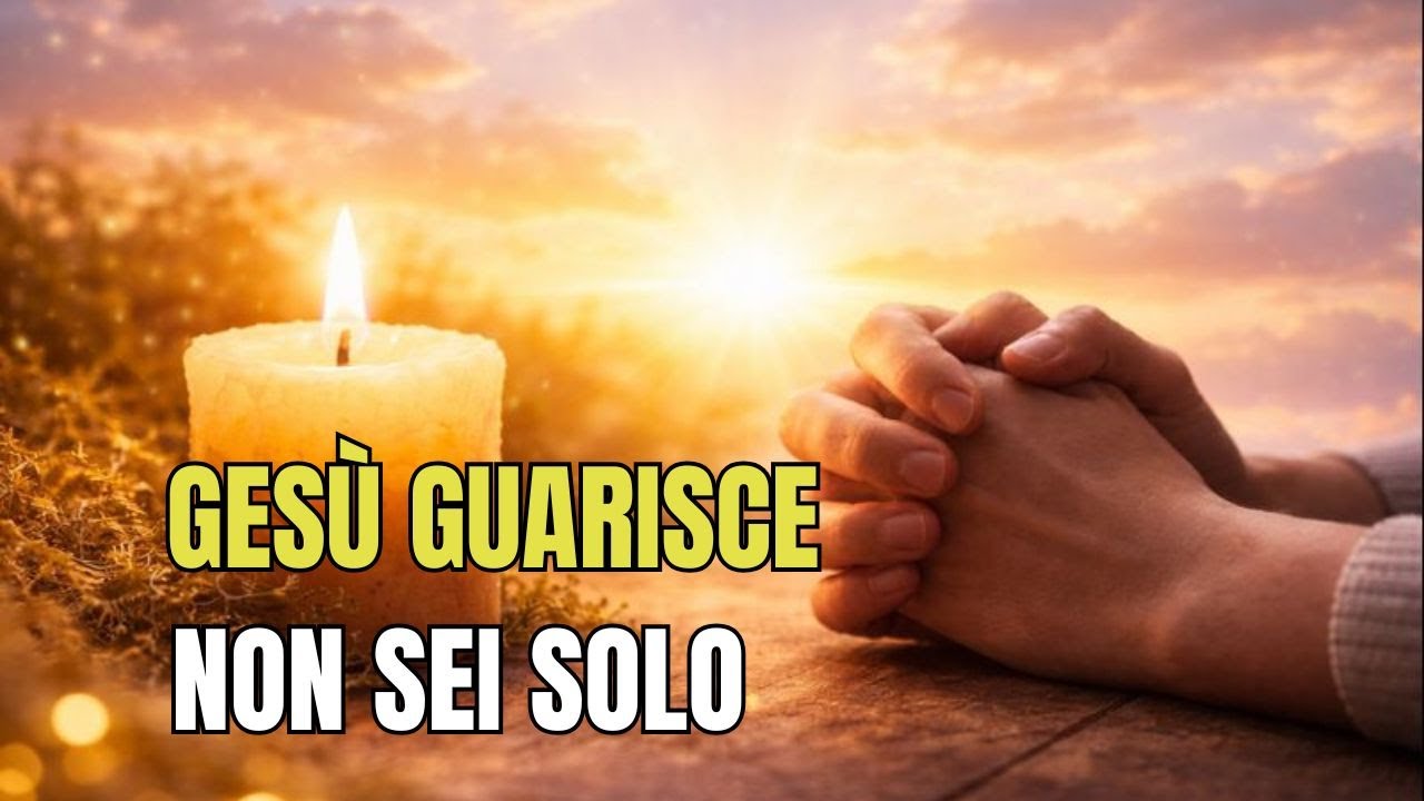 Preghiera a Gesù per Guarigione del Corpo e dell’Anima