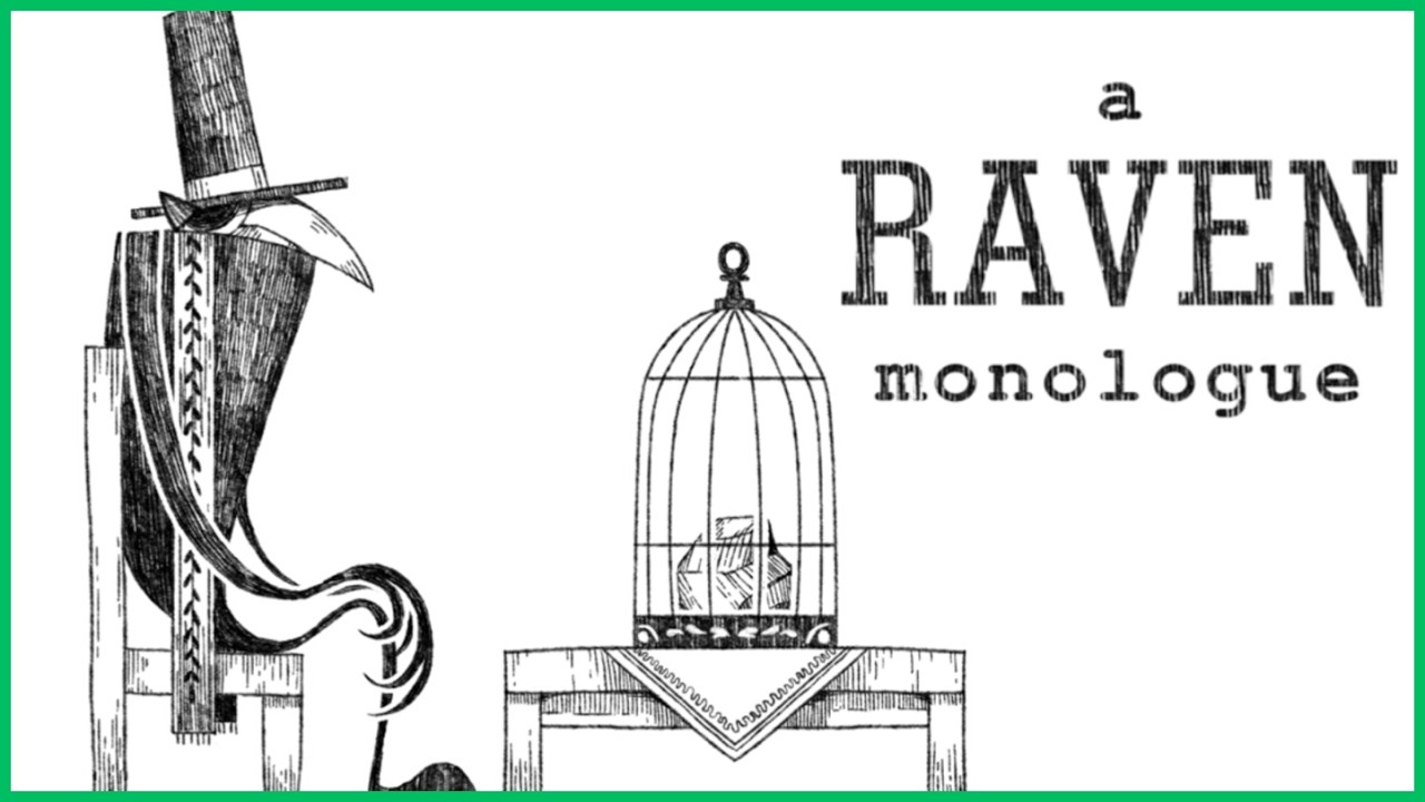 A Raven Monologue Playthrough