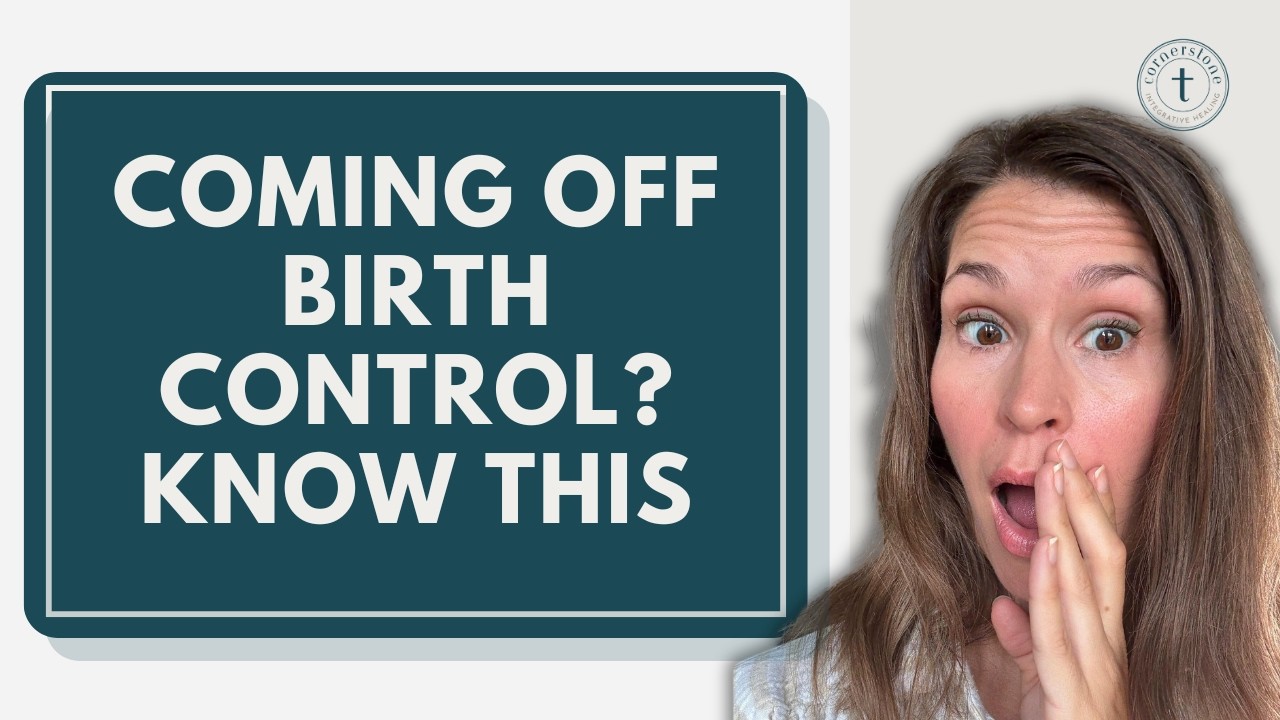 Coming Off Birth Control? Know This