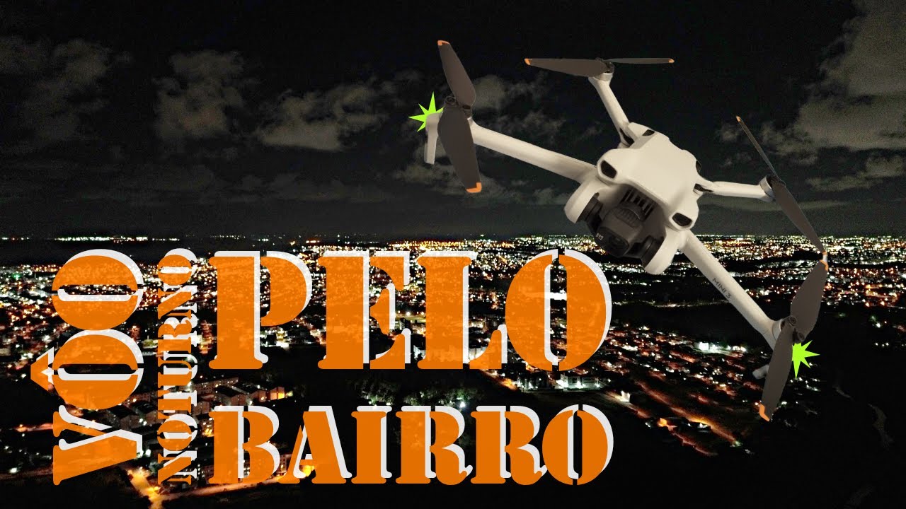 VOANDO À NOITE! 🚀✨ Drone DJI Mini 3 Mostrando o Bairro COMO VOCÊ NUNCA VIU! 🌙🏙️