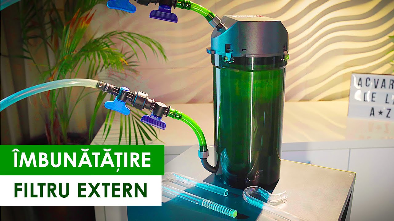 Cum să ÎMBUNĂTĂȚEȘTI un FILTRU EXTERN cu conectori ieftini?